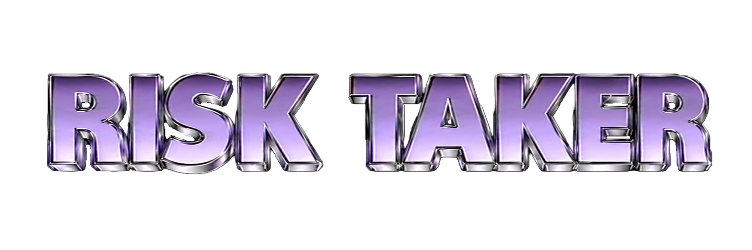 RISK TAKER